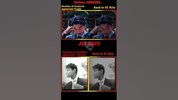 JEE 2022 🗿Vs JEE 2025 ☠️  #jee #iit