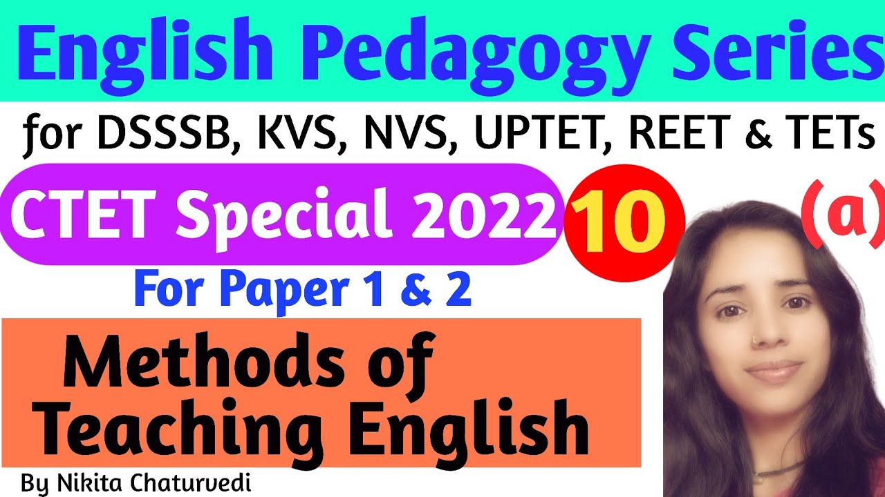 Methods Of Teaching English | Chapter-10 (a)|English pedagogy for CTET ...