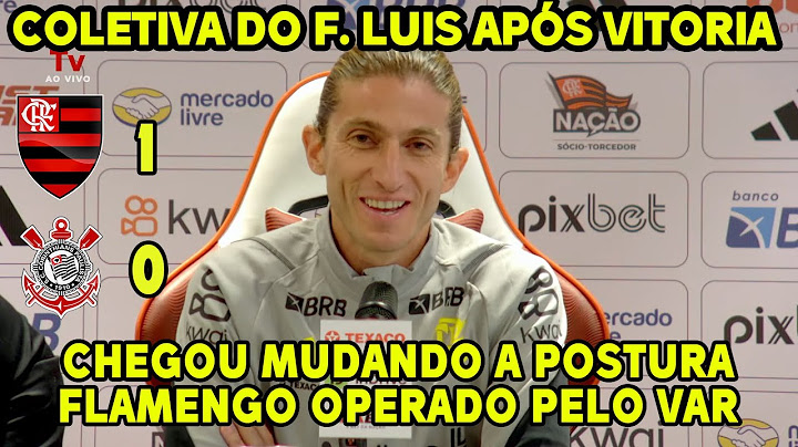 ARBITRAGEM VERGONHOSA! COLETIVA DO FILIPE LUIS APÓS VITORIA! FLAMENGO É OPERADO PELA ARBITRAGEM