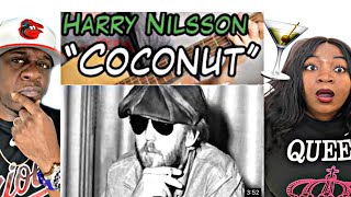 THIS SOUNDS GREAT!!!  HARRY NILSSON - COCONUT (REACTION)