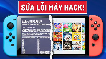 Nintendo Switch Hack Và Những Lỗi Thường Gặp | Hướng Dẫn Cách Khắc Phục