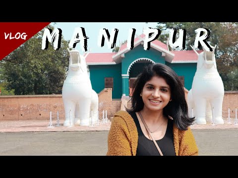 Manipur Imphal Travel Vlog I Things To Do In Imphal I North East India Travel I Swanderlust