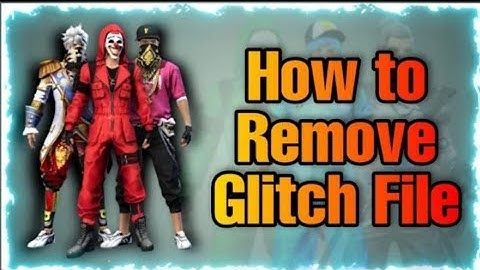 How To Remove Glitch File In Free Fire || How To Delete Glitch File || Gypster live