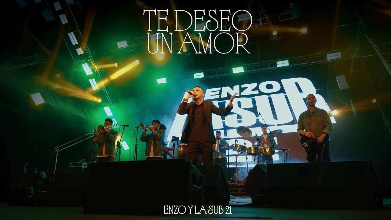 Enzo y La Sub 21 - Te Deseo Un Amor (Video Oficial)