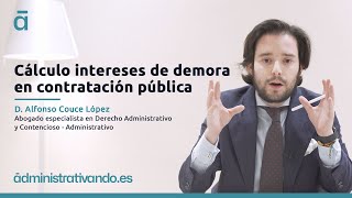 Cálculo intereses de demora en contratación pública - D. Alfonso Couce López