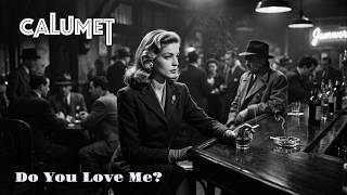 Calumet - Do You Love Me? (2021) Official Music Video | Noir is Beautiful