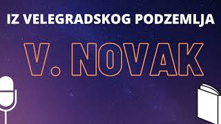 V. Novak: Iz velegradskog podzemlja ❇️ AUDIO KNJIGA kompletna