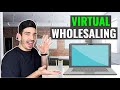 How I Wholesale Virtually [5 Tips]