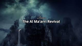 Ammeo - The Al Ma&#39;arri Revival