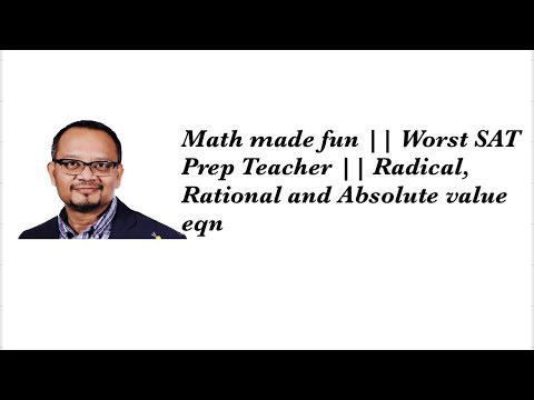 Absolute Worst Math Math made fun || Worst SAT Prep Teacher || Radical, Rational and ...