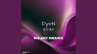 Stay (R4JAY Remix)