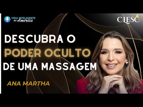 Como Ana Martha Transformou a Massagem Humanizada em Sucesso Global