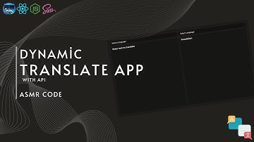 ASMR Programming  - Dynamic Translate App With API - No Talking