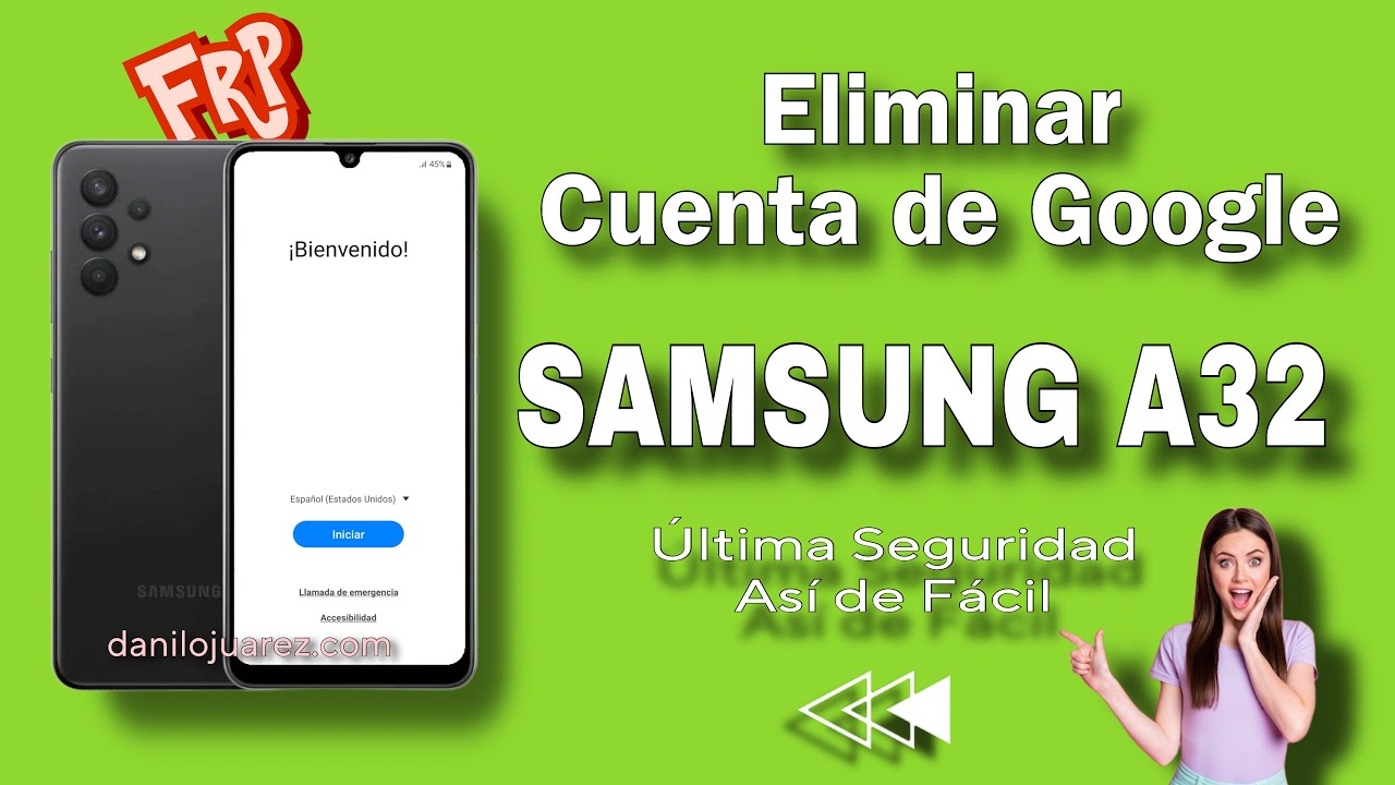 ELIMINAR CUENTA DE GOOGLE SAMSUNG GALAXY A32 QUITAR FRP GALAXY SM-A325 ...