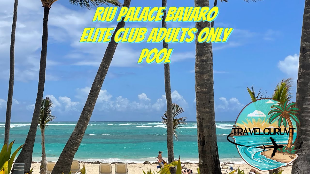 RIU Palace Bavaro ELITE CLUB Adults Only Pool | Punta Cana Dominican Republic