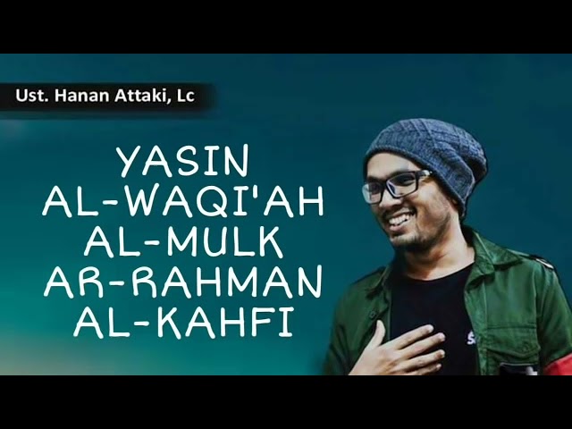 UST.HANAN ATTAKI - SURAT YASIN, AL WAQIAH, AL MULK, AR RAHMAN, AL KAHFI class=