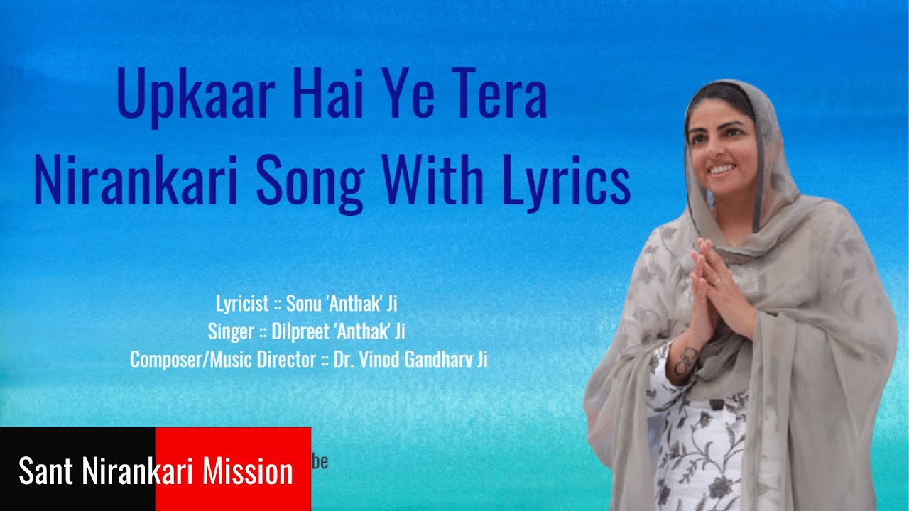 Upkaar Hai Ye Tera Lyrics  sant nirankari song 2022 Sant Nirankari Mission    nirankaripariwar