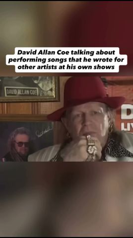 David Allan Coe talking about performing songs that he wrote for other artists at his own shows