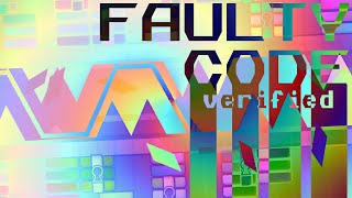 [VERIFIED] FAULTY CODE (Extreme Demon) by X Future