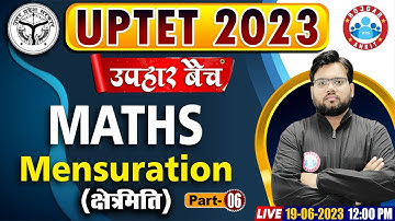 UPTET 2023, UPTET Free Classes, क्षेत्रमिति (Mensuration), उपहार बैच, UPTET Class, By Aakash Sir
