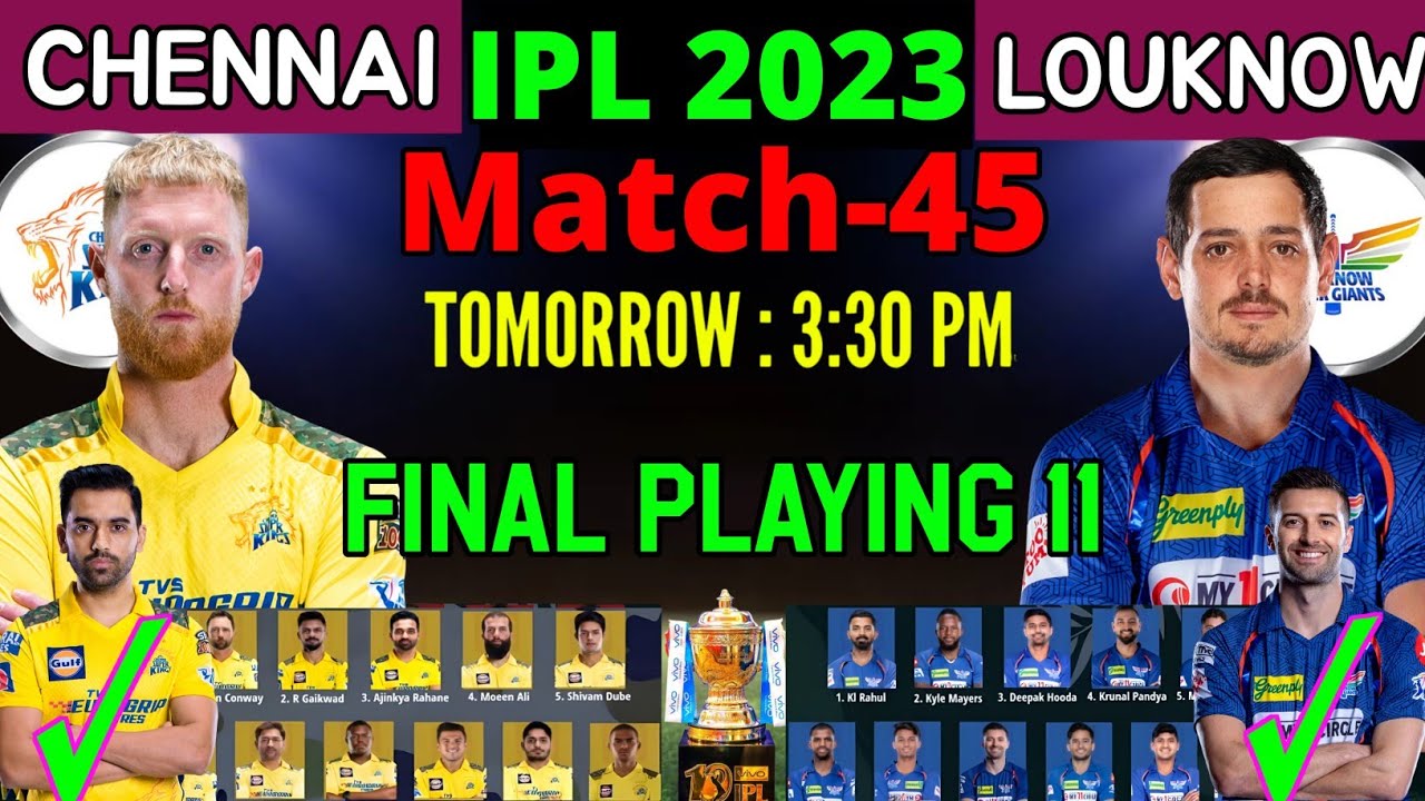 IPL 2023 | Chennai vs Louknow Playing 11 2023 | CSK vs LSG Playing 11 2023