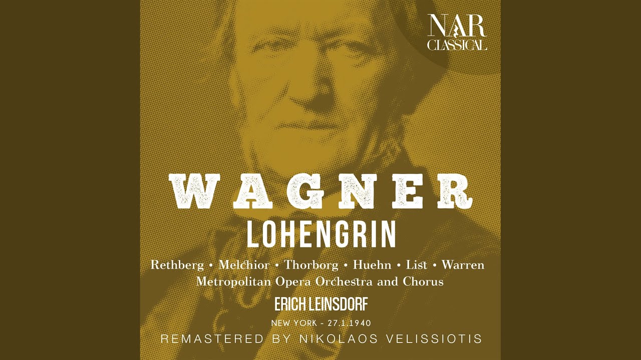 Lohengrin, WWV 75, IRW 31, Act I: "Ha, schwerer Schuld zeiht Telramund!" (Chor, König,...