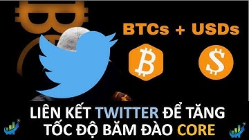 Liên kết Twitter để tăng tốc độ băm Đào CORE #bitcoin  #coin #core