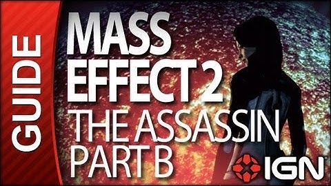 Mass Effect 2 - The Assassin Part B - Walkthrough