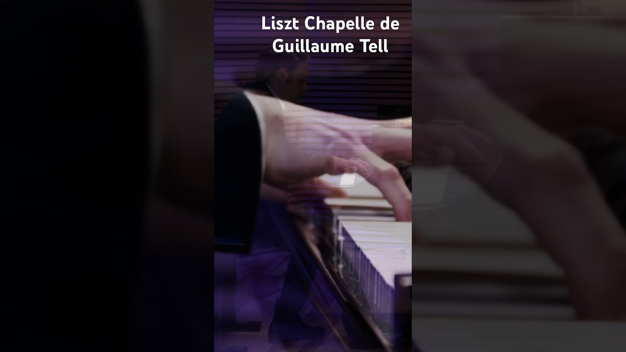Franz Liszt - Chapelle de Guillaume Tell, S.160  | Michael Kaykov 