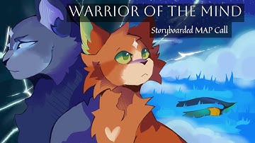 Warrior of the Mind- a STORYBOARDED MAP CALL! [CLOSED]