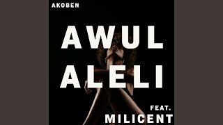 Awulaleli (feat. Millicent)