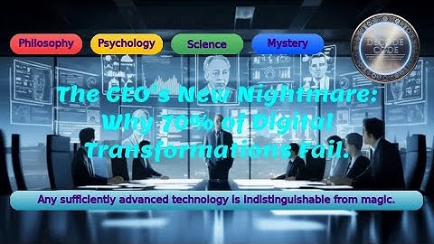 The CEO’s New Nightmare: Why 70% of Digital Transformations Fail.