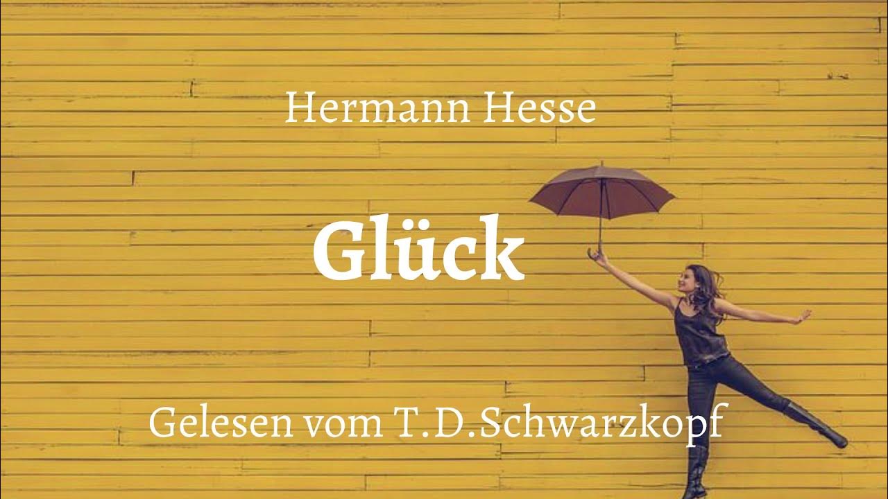 Hermann Hesse Glück YouTube