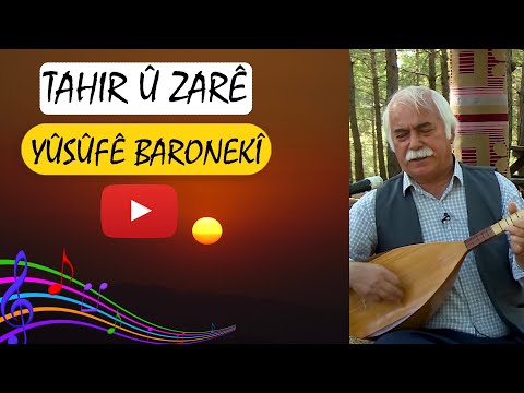 TAHIR Û ZARÊ - YÛSÛFÊ BARONEKÎ