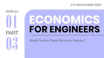 Model Question Paper Discussion - Module 1 | Economics For Engineers | S3/S4 KTU 2024 Scheme 