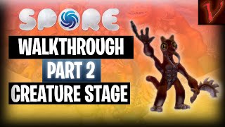 Spore | Walkthrough Part 2 | Creature Stage | No Commentary Gameplay | PC