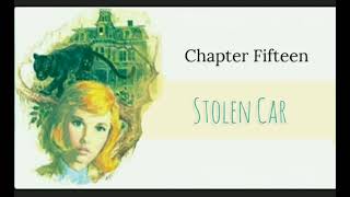 Mystery of the Moss-Covered Mansion // Chapter 15 // Stolen Car