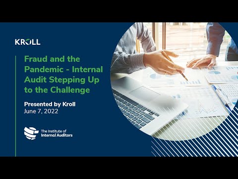 Kroll/IIA Webinar: Fraud and the Pandemic – Internal Audit Stepping Up to the Challenge