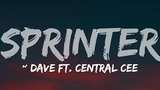 Central Cee \& Dave - Sprinter (Lyrics)