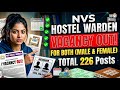 NVS HOSTEL WARDEN: VACANCY OUT for both (Male & Female) TOTAL 226 Posts