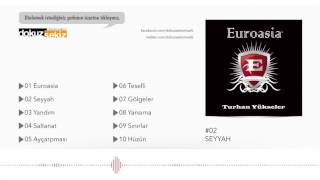 Turhan Yükseler - Seyyah Official Audio