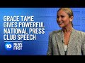 Grace Tame Delivers Powerful Speech At National Press Club | 10 News First