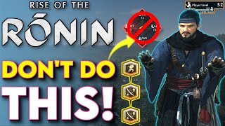10 MAJOR MISTAKES To Avoid In Rise of the Ronin!  (Ronin Tips and Tricks)