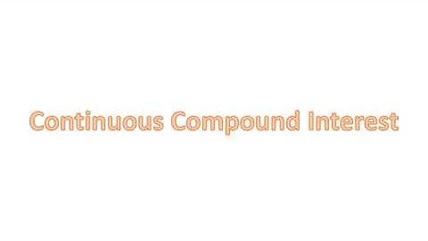 What is Continuous Compound Interest and How to Calculate It