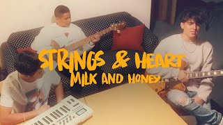 Strings & Heart - milk and honey ( Official Video )