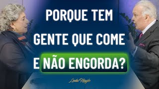 Dr. Lair Ribeiro: Comer não é só o que faz engordar. Porque tem gente que come e não engorda?