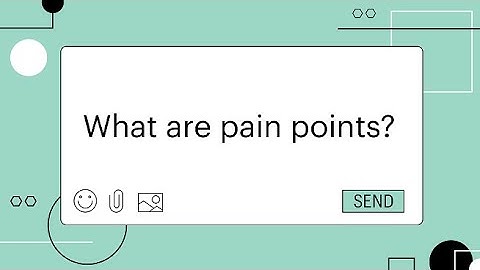 What Are Customer Pain Points? | Faculty Q&A