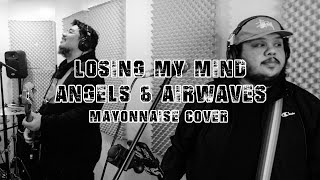 Losing My Mind - Angels &amp; Airwaves | Mayonnaise Cover