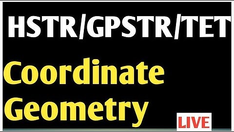 TET/HSTR/GPSTR COODINATE GEOMETRY