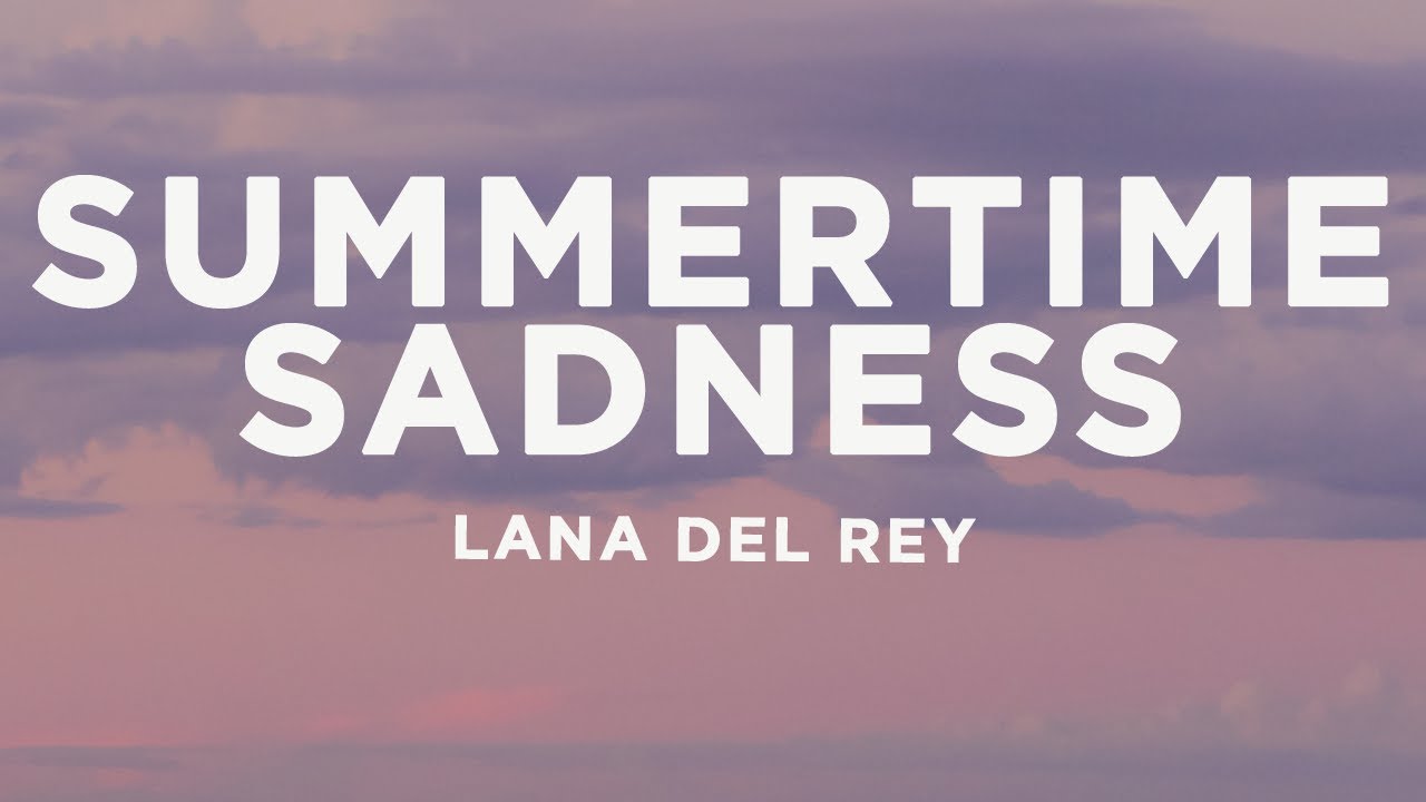 Lana Del Rey   Summertime Sadness Lyrics